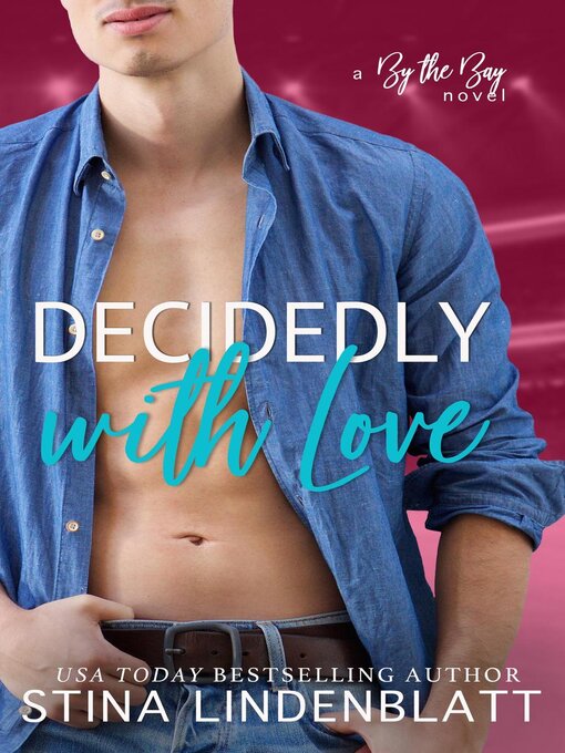 Title details for Decidedly With Love by Stina Lindenblatt - Available